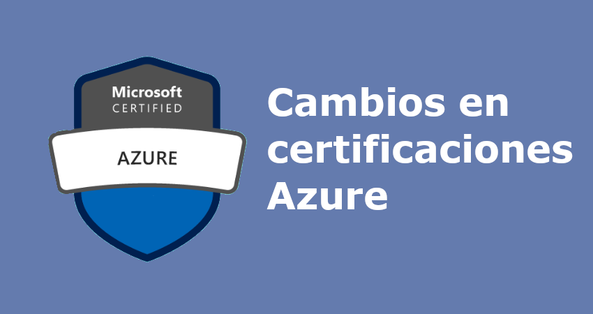 Cambios en certificaciones Azure